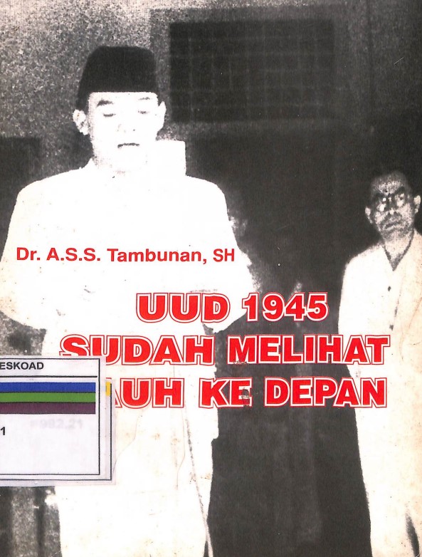 UUD 1945 SUDAH MELIHAT JAUH KE DEPAN